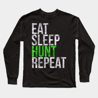 Eat Sleep Hunt Repeat Hunter Long Sleeve T-Shirt